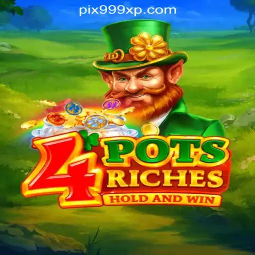 Exploring 4potsriches: An In-depth Look into the Game and 999XP.com Oficial Slots Brasil #1