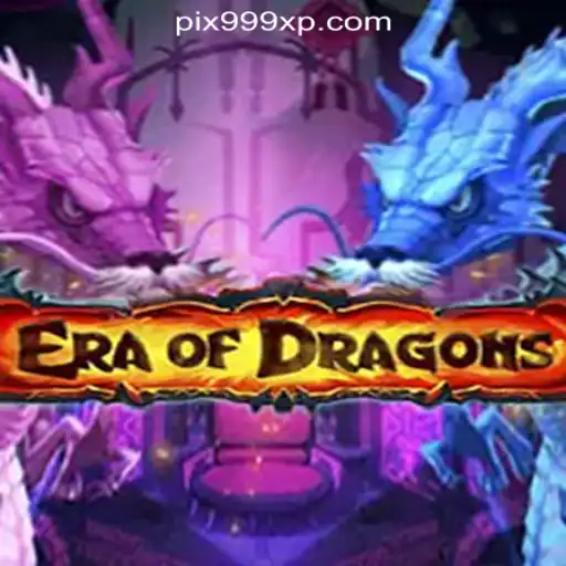 Explore the Thrilling World of EraOfDragons with 999XP.com Oficial Slots Brasil #1