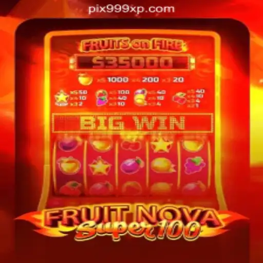 Exploring FruitNovaSuper100: A Juicy Addition to 999XP.com Oficial Slots Brasil #1