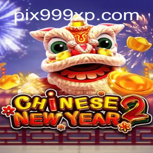 Experience the Festive Thrill of CHINESENEWYEAR2 at 999XP.com Oficial Slots Brasil #1